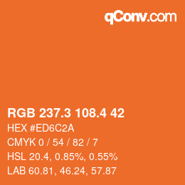 カラーコード: RGB 237.3 108.4 42 | qconv.com