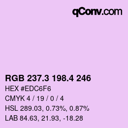 カラーコード: RGB 237.3 198.4 246 | qconv.com