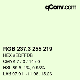 カラーコード: RGB 237.3 255 219 | qconv.com
