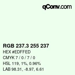 カラーコード: RGB 237.3 255 237 | qconv.com