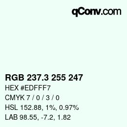 カラーコード: RGB 237.3 255 247 | qconv.com