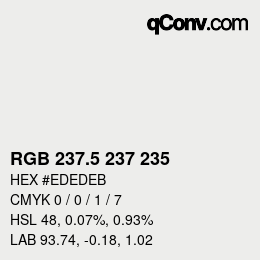 Color code: RGB 237.5 237 235 | qconv.com
