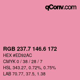 カラーコード: RGB 237.7 146.6 172 | qconv.com