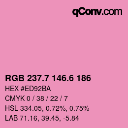 カラーコード: RGB 237.7 146.6 186 | qconv.com
