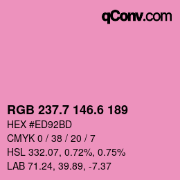 カラーコード: RGB 237.7 146.6 189 | qconv.com