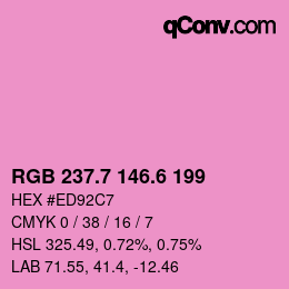 カラーコード: RGB 237.7 146.6 199 | qconv.com
