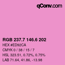 カラーコード: RGB 237.7 146.6 202 | qconv.com