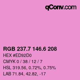 カラーコード: RGB 237.7 146.6 208 | qconv.com