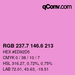 カラーコード: RGB 237.7 146.6 213 | qconv.com