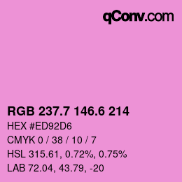カラーコード: RGB 237.7 146.6 214 | qconv.com