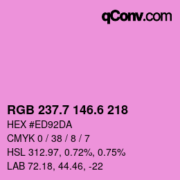 カラーコード: RGB 237.7 146.6 218 | qconv.com
