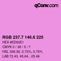 カラーコード: RGB 237.7 146.6 225 | qconv.com