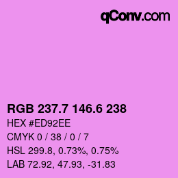 カラーコード: RGB 237.7 146.6 238 | qconv.com