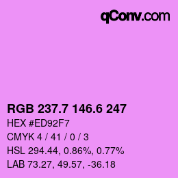 カラーコード: RGB 237.7 146.6 247 | qconv.com