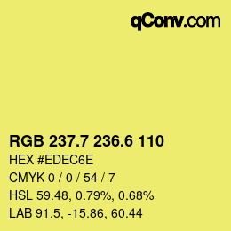 カラーコード: RGB 237.7 236.6 110 | qconv.com