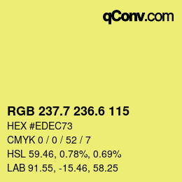 カラーコード: RGB 237.7 236.6 115 | qconv.com