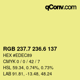 カラーコード: RGB 237.7 236.6 137 | qconv.com