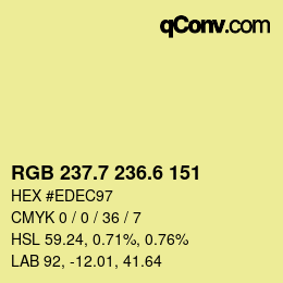 カラーコード: RGB 237.7 236.6 151 | qconv.com