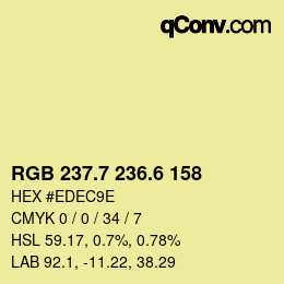 カラーコード: RGB 237.7 236.6 158 | qconv.com