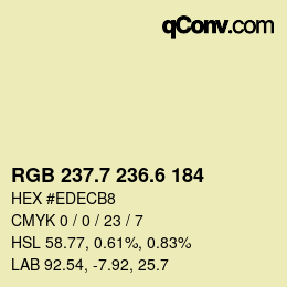 カラーコード: RGB 237.7 236.6 184 | qconv.com