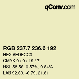 カラーコード: RGB 237.7 236.6 192 | qconv.com