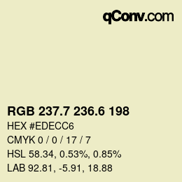 カラーコード: RGB 237.7 236.6 198 | qconv.com