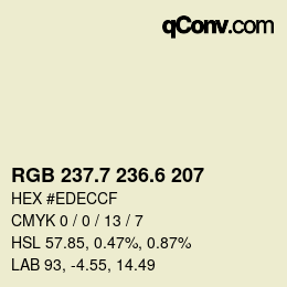 カラーコード: RGB 237.7 236.6 207 | qconv.com