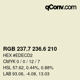 カラーコード: RGB 237.7 236.6 210 | qconv.com