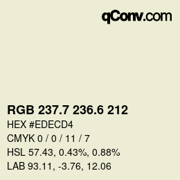 カラーコード: RGB 237.7 236.6 212 | qconv.com