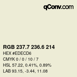 カラーコード: RGB 237.7 236.6 214 | qconv.com
