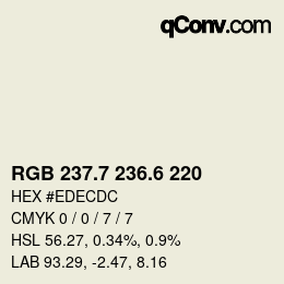 カラーコード: RGB 237.7 236.6 220 | qconv.com