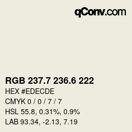 カラーコード: RGB 237.7 236.6 222 | qconv.com