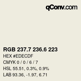 カラーコード: RGB 237.7 236.6 223 | qconv.com