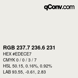 カラーコード: RGB 237.7 236.6 231 | qconv.com