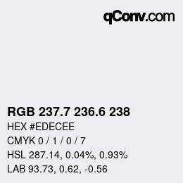 カラーコード: RGB 237.7 236.6 238 | qconv.com