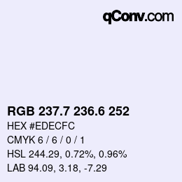 カラーコード: RGB 237.7 236.6 252 | qconv.com
