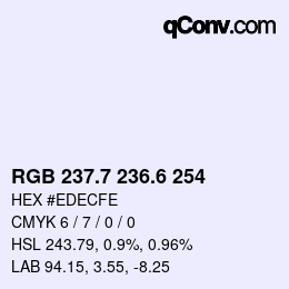 カラーコード: RGB 237.7 236.6 254 | qconv.com