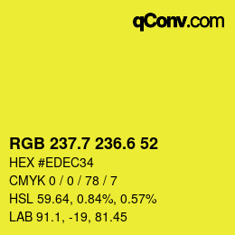 カラーコード: RGB 237.7 236.6 52 | qconv.com