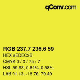 カラーコード: RGB 237.7 236.6 59 | qconv.com