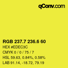 カラーコード: RGB 237.7 236.6 60 | qconv.com