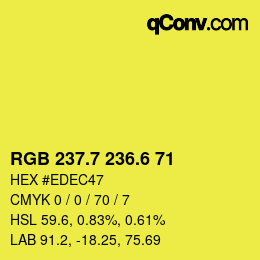 カラーコード: RGB 237.7 236.6 71 | qconv.com