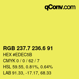カラーコード: RGB 237.7 236.6 91 | qconv.com
