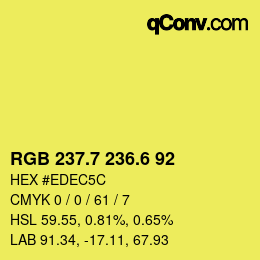 カラーコード: RGB 237.7 236.6 92 | qconv.com