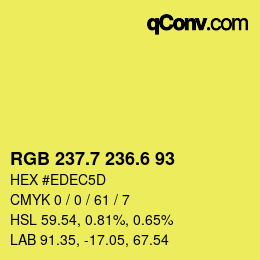 カラーコード: RGB 237.7 236.6 93 | qconv.com