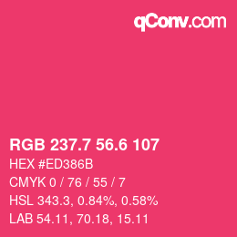 カラーコード: RGB 237.7 56.6 107 | qconv.com