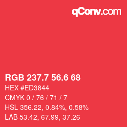 カラーコード: RGB 237.7 56.6 68 | qconv.com