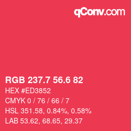 カラーコード: RGB 237.7 56.6 82 | qconv.com