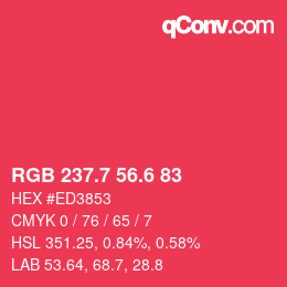 カラーコード: RGB 237.7 56.6 83 | qconv.com