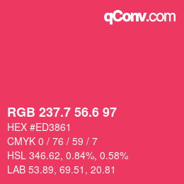 カラーコード: RGB 237.7 56.6 97 | qconv.com