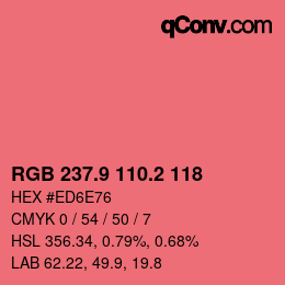 カラーコード: RGB 237.9 110.2 118 | qconv.com